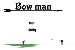 Bow man