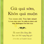 Già quá sớm, khôn quá muộn